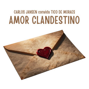 Amor Clandestino by Carlos Jansen, TICO DE MORAES