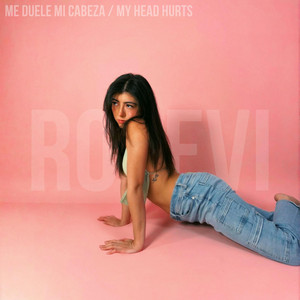 Me Duele Mi Cabeza / My Head Hurts