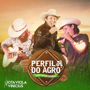 Jota Viola e Vinicius - Perfil do Agro (feat. Almir Cambra)
