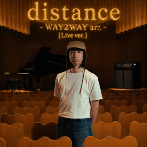 distance (WAY2WAY arr.) - Live ver. by FARMHOUSE, WAY2WAY