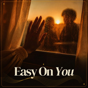 Easy On You by La Wella Music