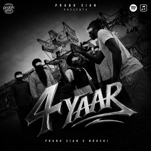 4 Yaar by Prabh Sian, Broski Music