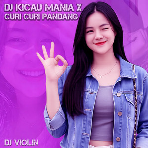 DJ Kicau Mania X Curi Curi Pandang by DJ Violin