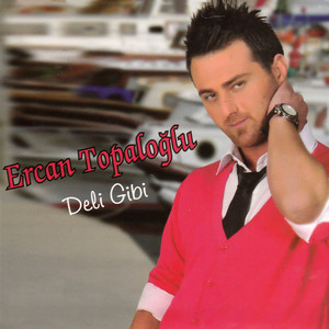 Ercan Topaloğlu - Her Gelen Ayrı Yıktı