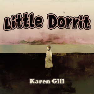 Little Dorrit by Karen Gill