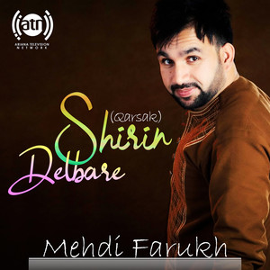 Mehdi Farukh - Delbare Shirin (Qarsak)