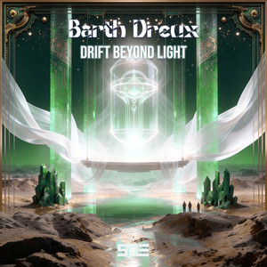 Drift Beyond Light by Barth Dreux