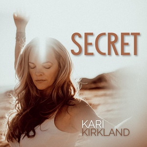 Secret - Radio Edit by Kari Kirkland