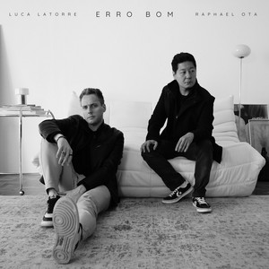 Erro Bom by Luca Latorre, Raphael Ota