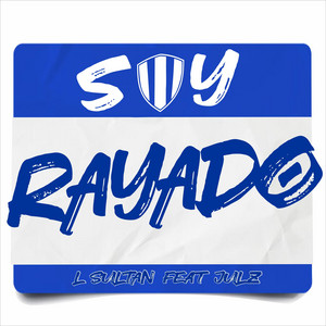 LSultan - Soy Rayado (feat. julz)