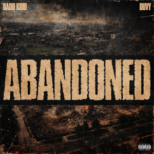 Abandoned by Bad Kidd, Duvy