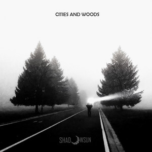 Cities and Woods