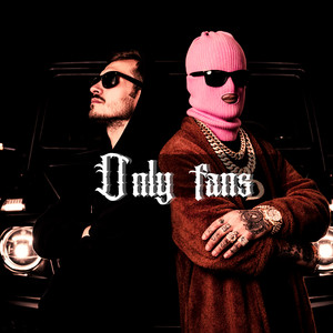Only Fans by ZeeDND, TRAP MAFIA HOUSE, DenVelk