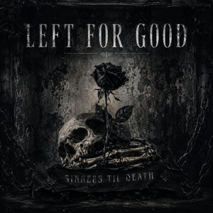 Left For Good by Sinners Til Death