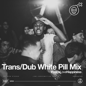 TRANS/DUB - White Pill Extended Mix by Dbreathe