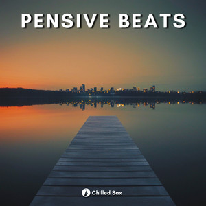 Pensive Beats by Chilled Sax, Manu López