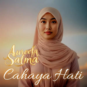 Cahaya Hati by Aureefa Salma