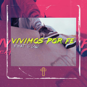 Vivimos por Fe by Cartel Divino, G Low