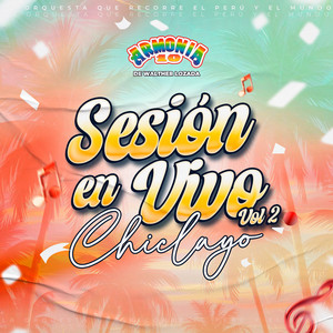 Chiclayo Sesión En Vivo, Vol. 2