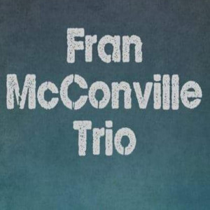 Fran McConville Trio