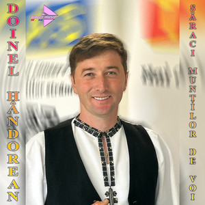Doinel Hândorean - Săraci munților de voi