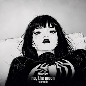no, the moon - slowed by m1ndset