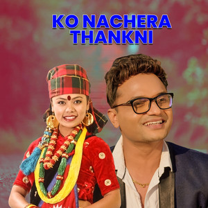 Samjhana Lamichhane Magar & Pashupati Sharma - Ko Nachera Thakni