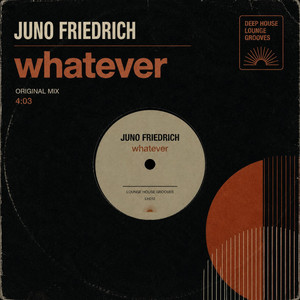 Whatever by Juno Friedrich
