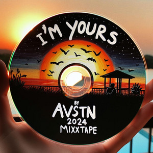 I'm Yours by AVSTN