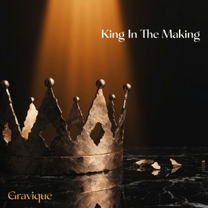 King In The Making by Gravique