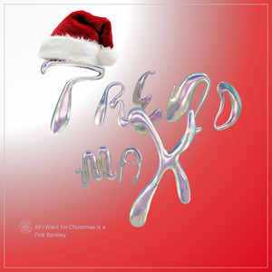 Trend Max - All I Want For Christmas Is a Pink Bentley