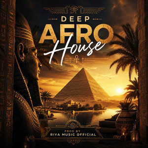 Afro House (Deep Melodic Set) by RIYA MUSIC OFFICIAL