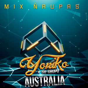 Yoniko y Su Grupo Australia - Mix Ñaupas