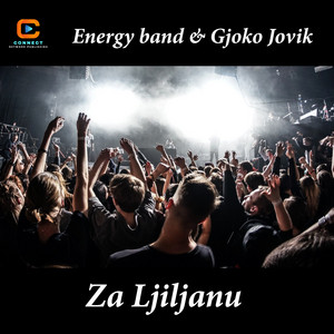 Energy band & Gjoko Jovik - Za Ljiljanu (Cover)
