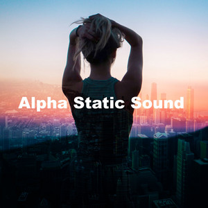Alpha Static Sound
