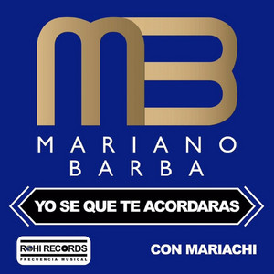 Yo Se Que Te Acordarás