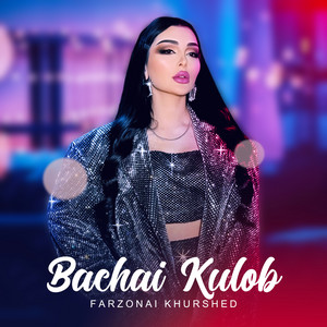 Farzonai Khurshed - Bachai Kulob
