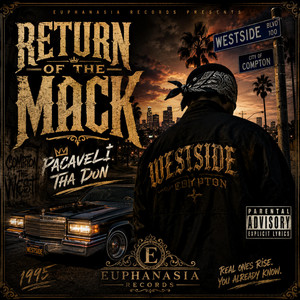Return of The Mack by Pacaveli Tha Don, Euphanasia, Damario Money, DJ Skandalous