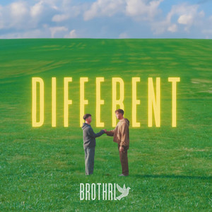 Different by Brothrly