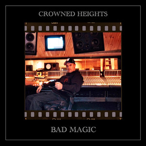 Bad Magic by Crowned Heights