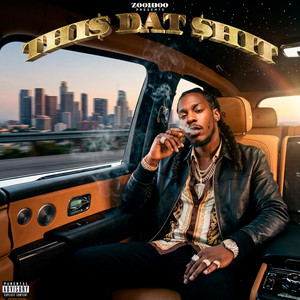 THI$ DAT $HIT by ZOO1800