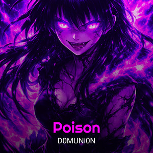 Poison by D0MUNi0N