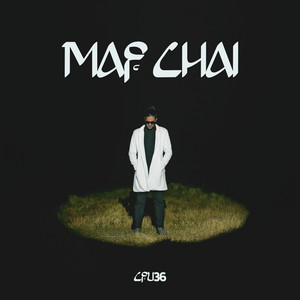 Cfu36 - Maf Chai (feat. Syed Nafis)