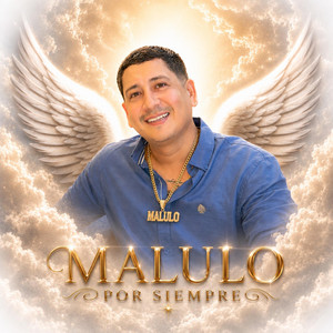MALULO POR SIEMPRE by Exender Lo Que Prende