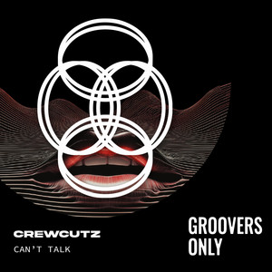 Can't Talk by Crewcutz