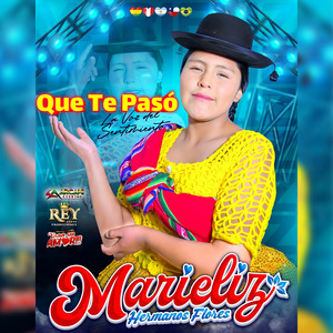 Marieliz - Que Te Pasó