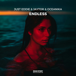 Endless by Just Eddie, Jaytor, Oceanika