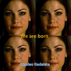 We Are Born (Strings Version) by Gianleo Gadaleta