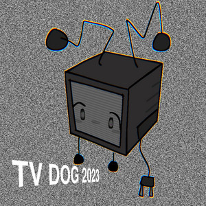 TV DOG The Second by rattlepate