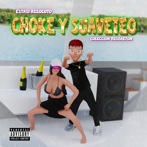 CHOKE Y SUAVETEO cover